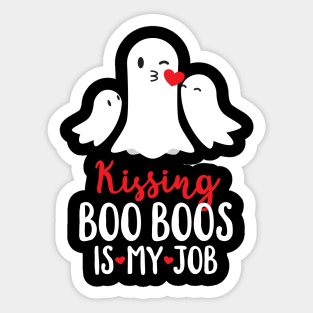 Halloween Mom Design - Kissing Boo Boos Is My Job Sticker